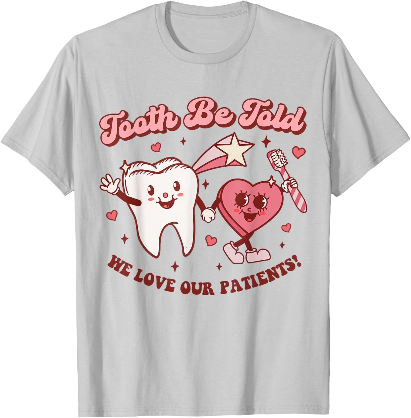 Valentines Day Dental Hygienist Squad Groovy Dentist Tooth T-Shirt - T-Shirt | Ash