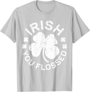 Irish You Flossed Shirt Dental Men Women St Patricks Day T-Shirt - T-Shirt | Ash
