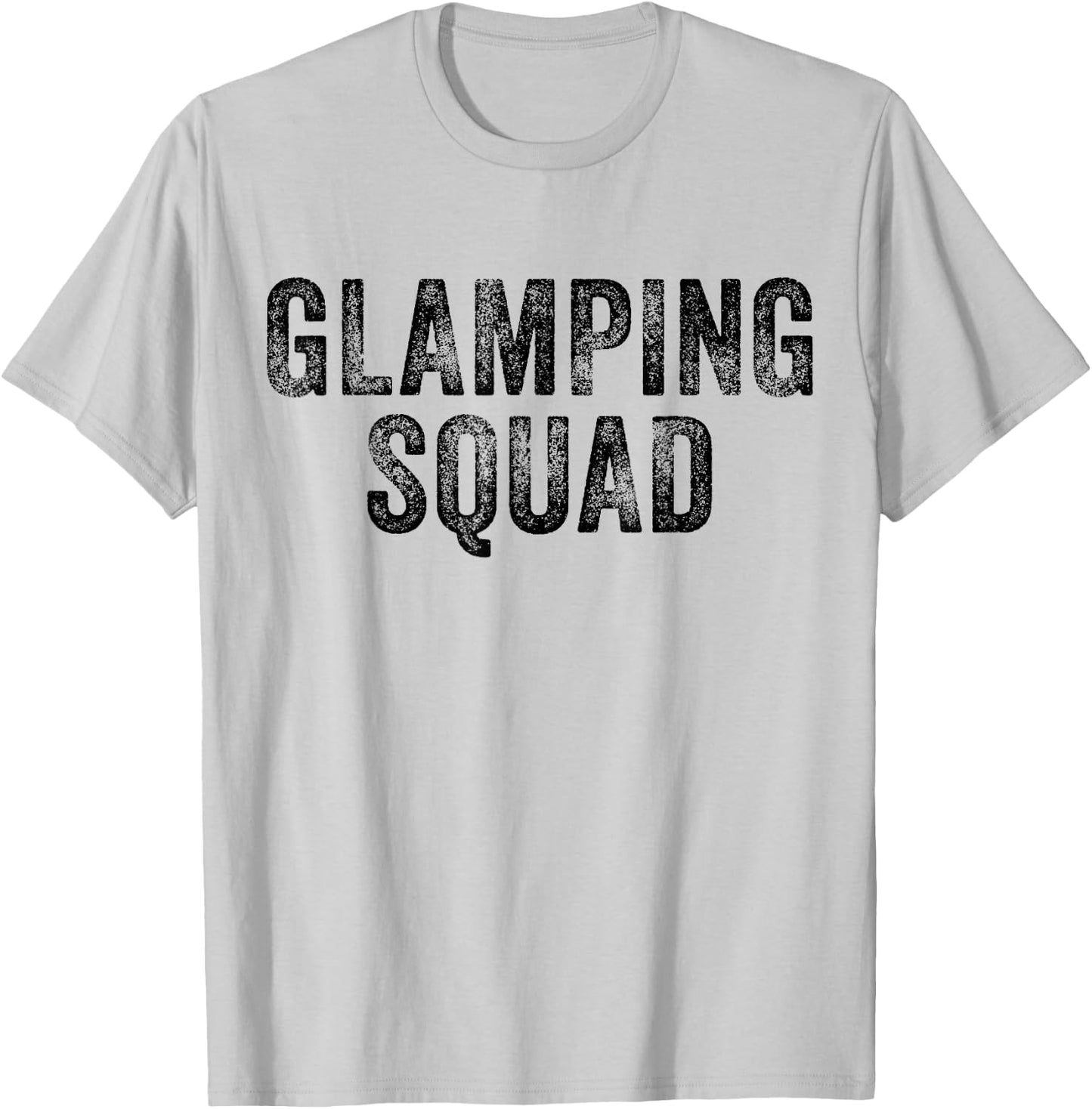 Glamping Squad Funny Matching Family Camping Trip Vintage T-Shirt - T-Shirt | Ash