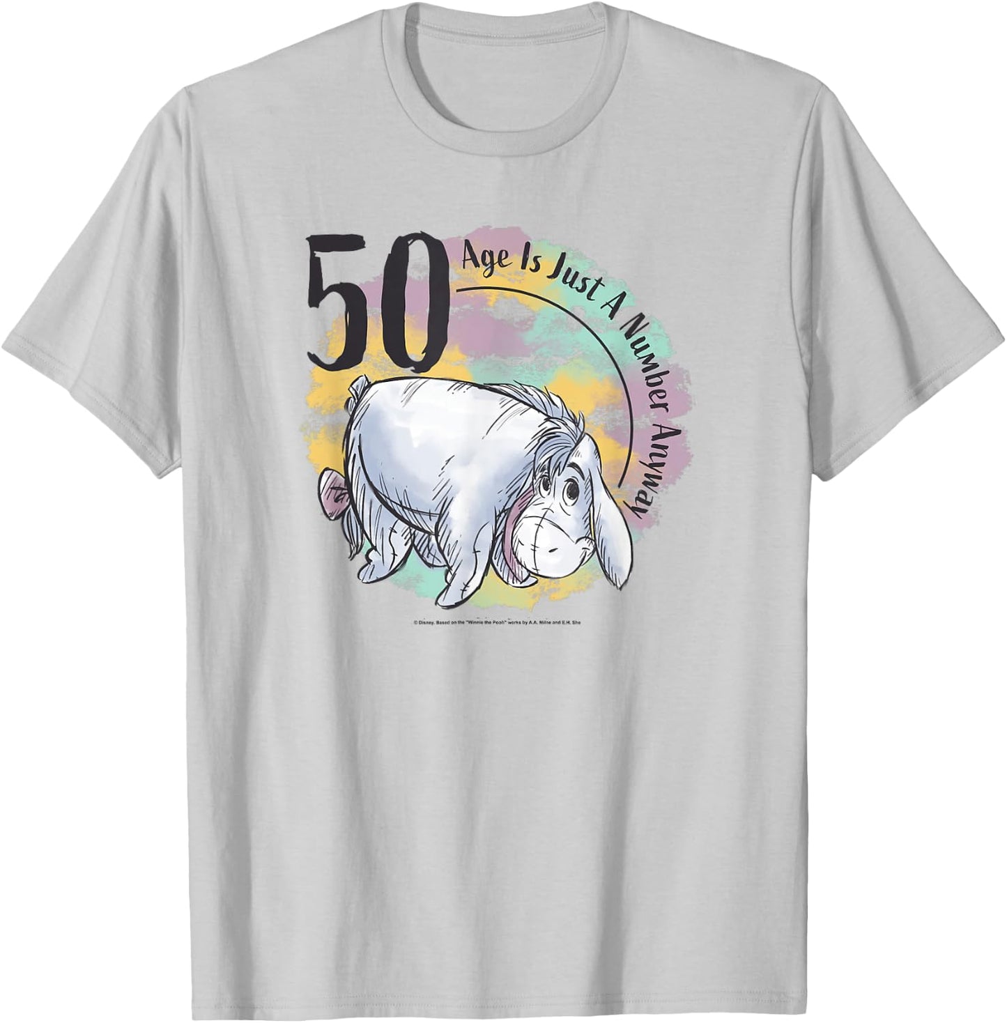 Disney Winnie The Pooh 50th Birthday Eeyore Quote T-Shirt - T-Shirt | Ash