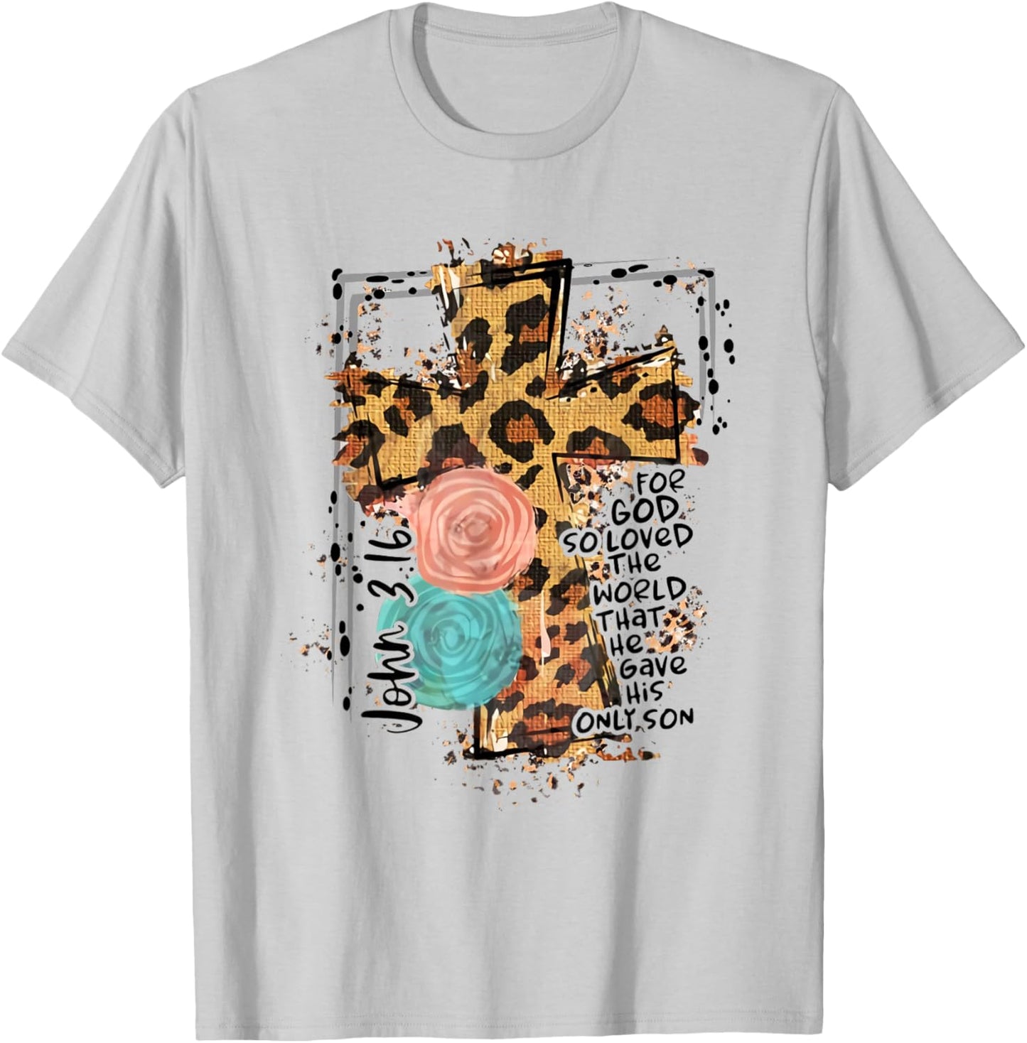 For God So Loved World That He Gave His Only Son Christian T-Shirt - T-Shirt | Ash
