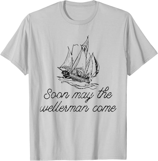 Soon May The Wellerman Come Ship On Ocean Retro Sea Shanties T-Shirt - T-Shirt | Ash