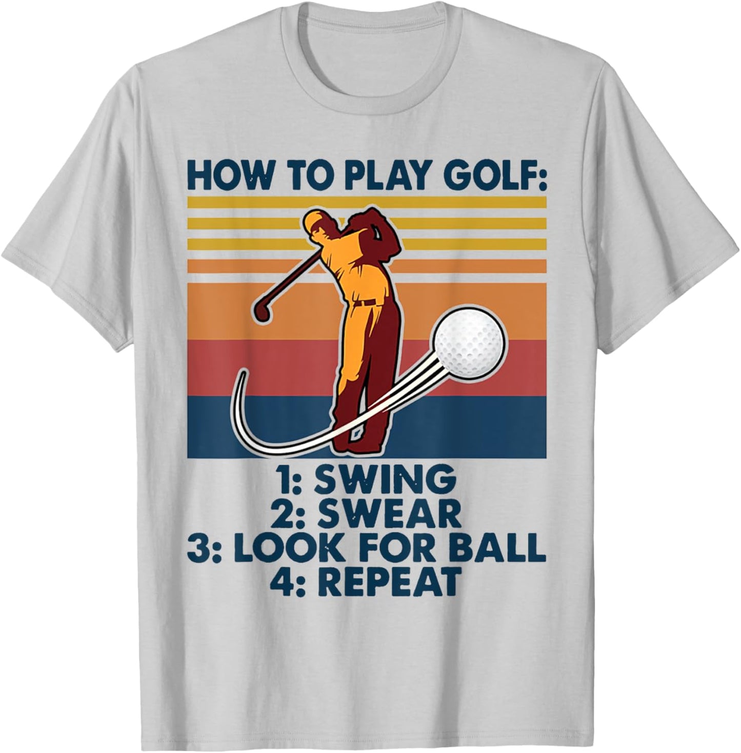 How To Play Golf Swing Swear Look For Ball Repeat Vintage T-Shirt - T-Shirt | Ash