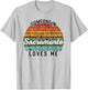 Someone in Sacramento Loves Me United States Family Travel T-Shirt - T-Shirt | Ash