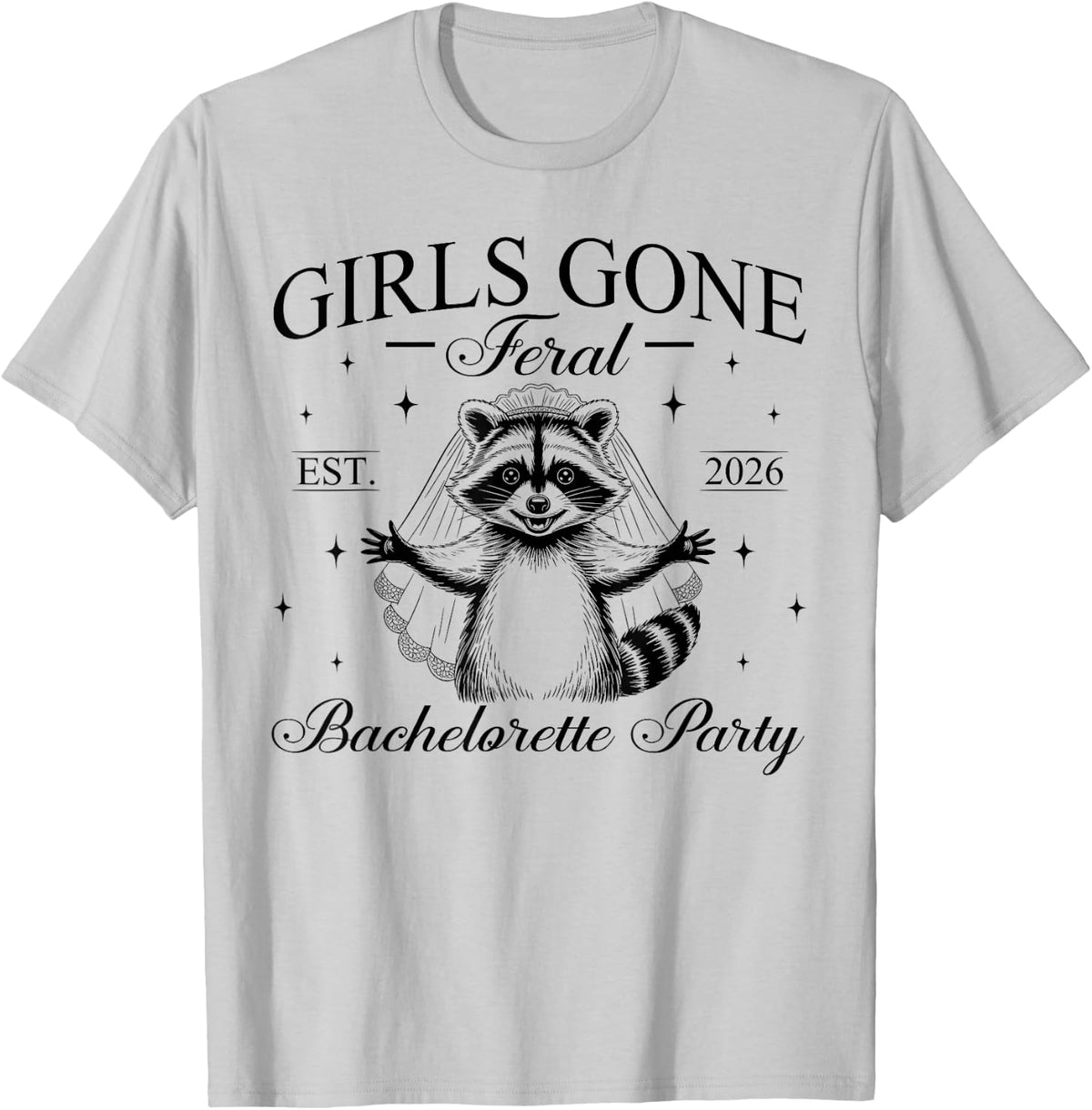 Retro Funny Girls Gone Feral Bachelorette Party Est 2026 T-Shirt - T-Shirt | Ash