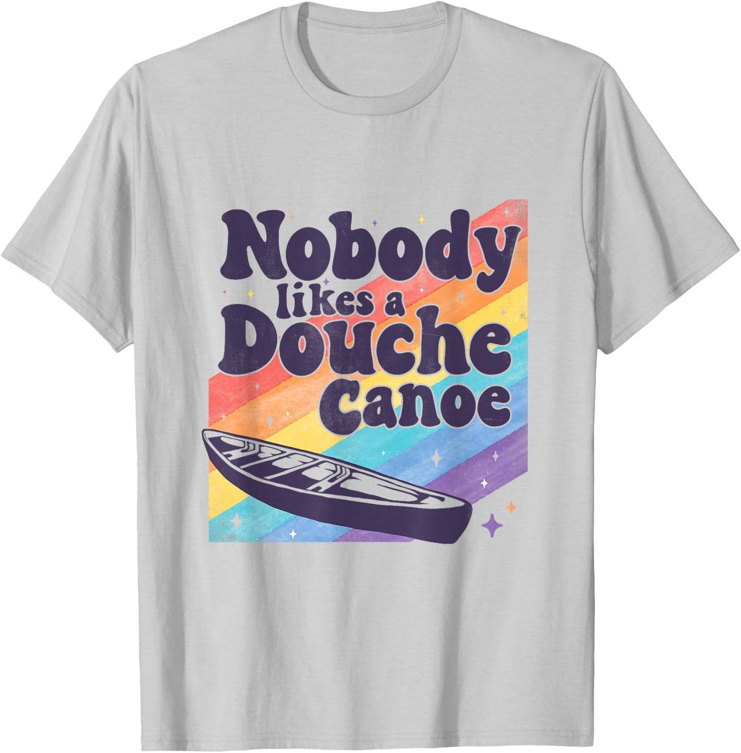 Funny don’t be a douche canoe saying T-Shirt - T-Shirt | Ash