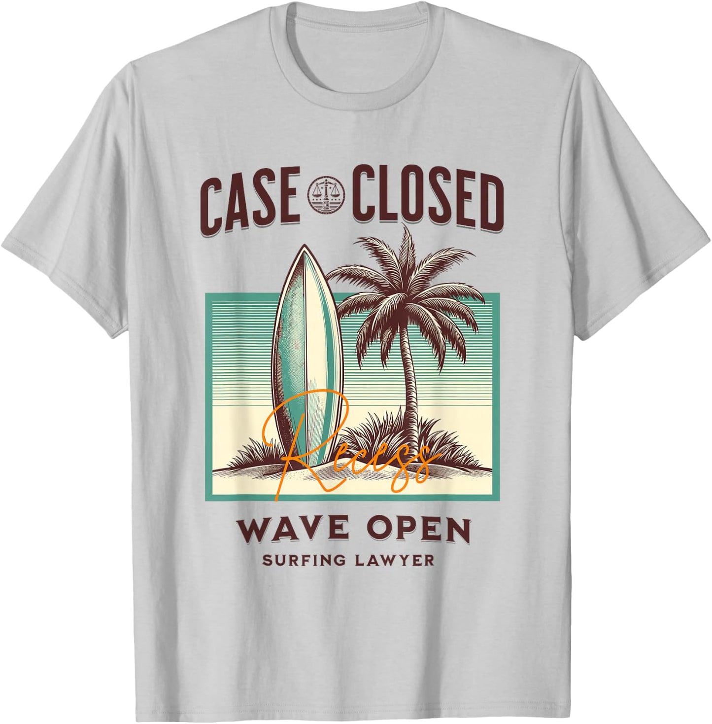 "Case (Scales of Justice) Closed Funny Surfing Lawyer" T-Shirt - T-Shirt | Ash