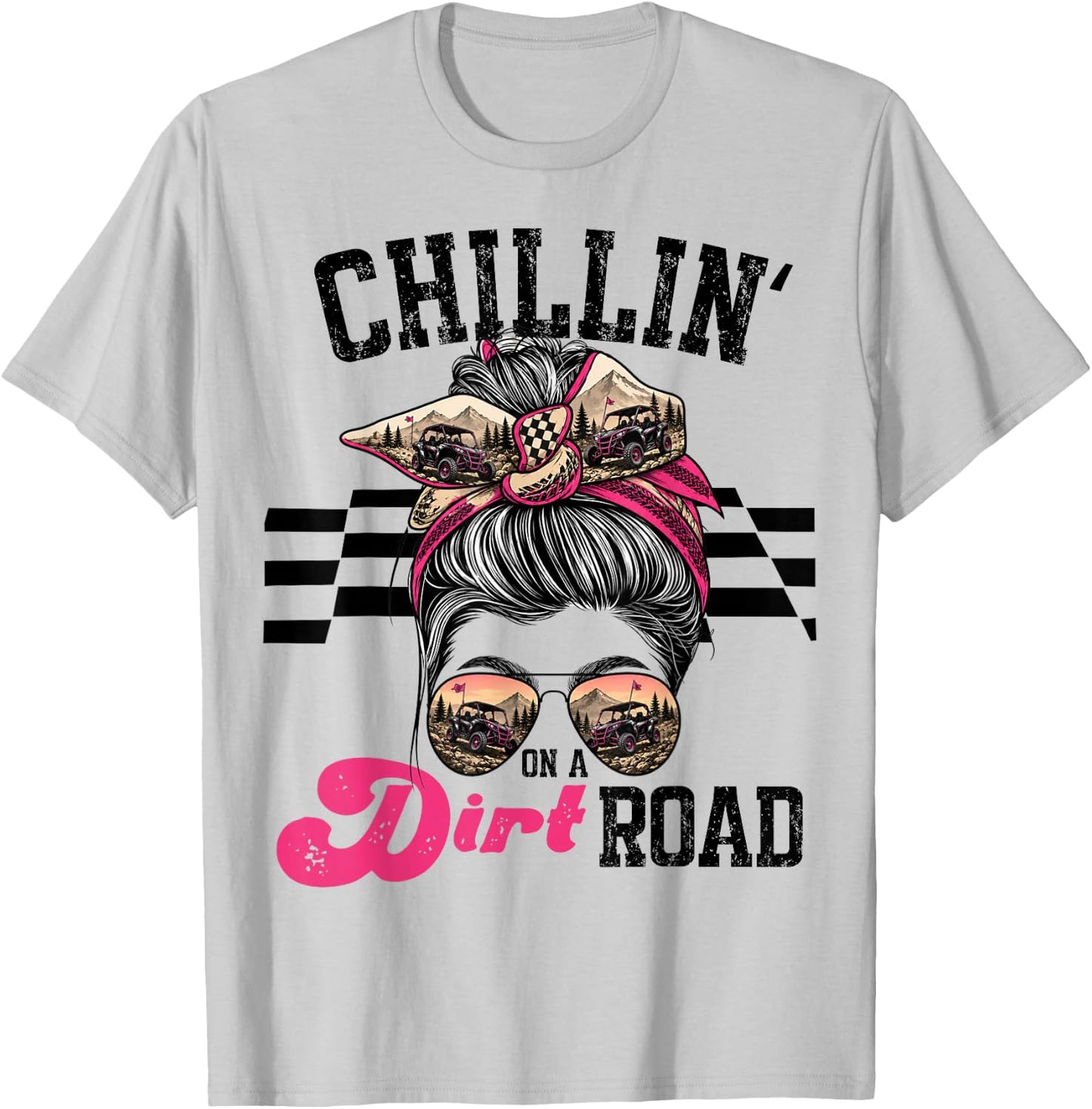 Chillin On Dirt Road Funny Girl UTV T-Shirt - T-Shirt | Ash