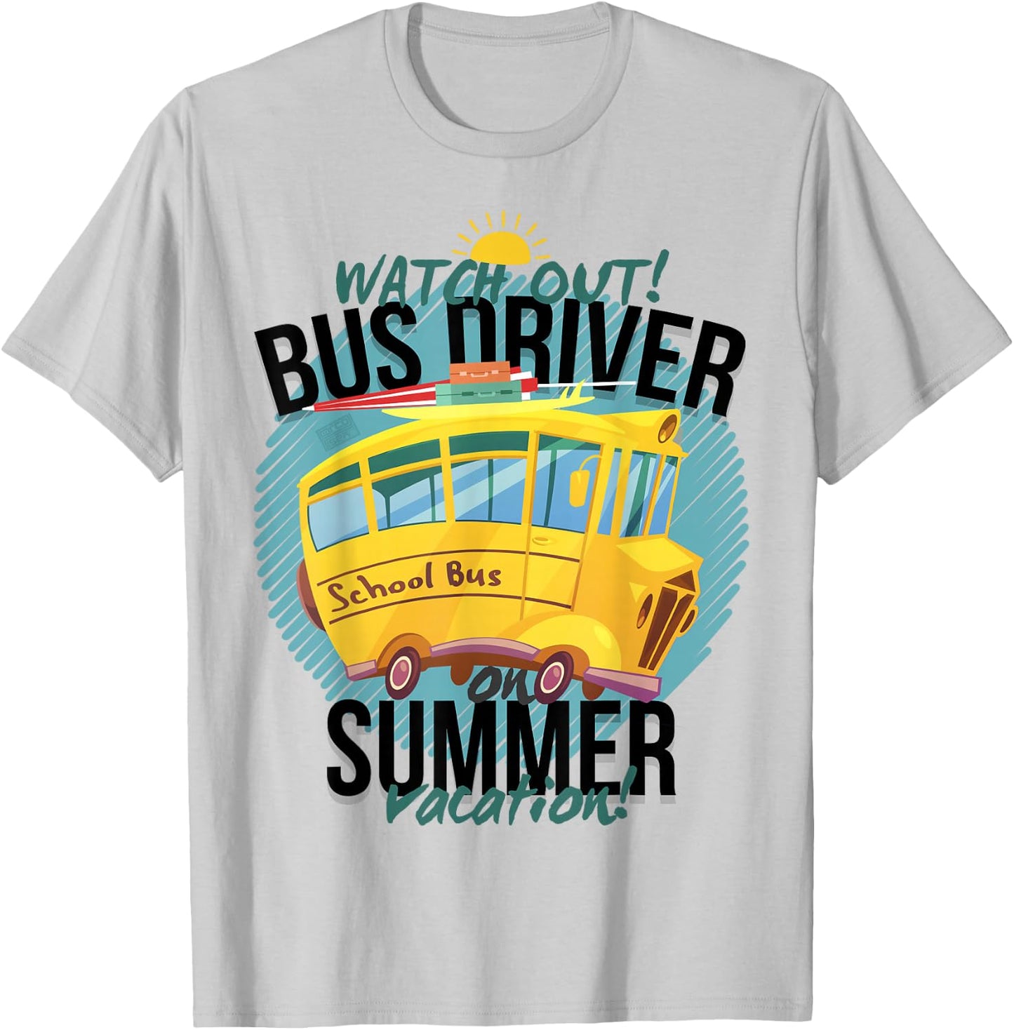 Funny Last Day of School Bus Driver Summer Vacation T-Shirt - T-Shirt | Ash