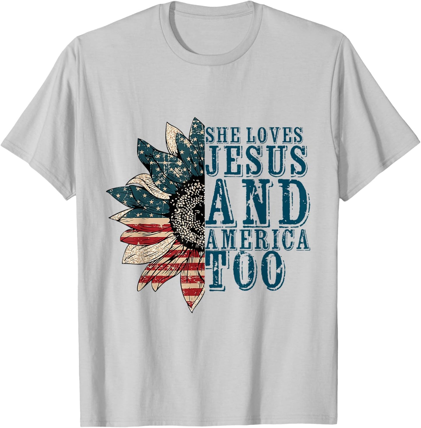 She Loves Jesus And America Too T-Shirt - T-Shirt | Ash
