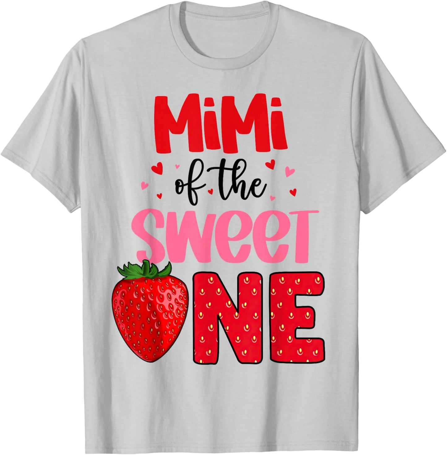 Mimi Of The Sweet One Strawberry Birthday Family Party T-Shirt - T-Shirt | Ash