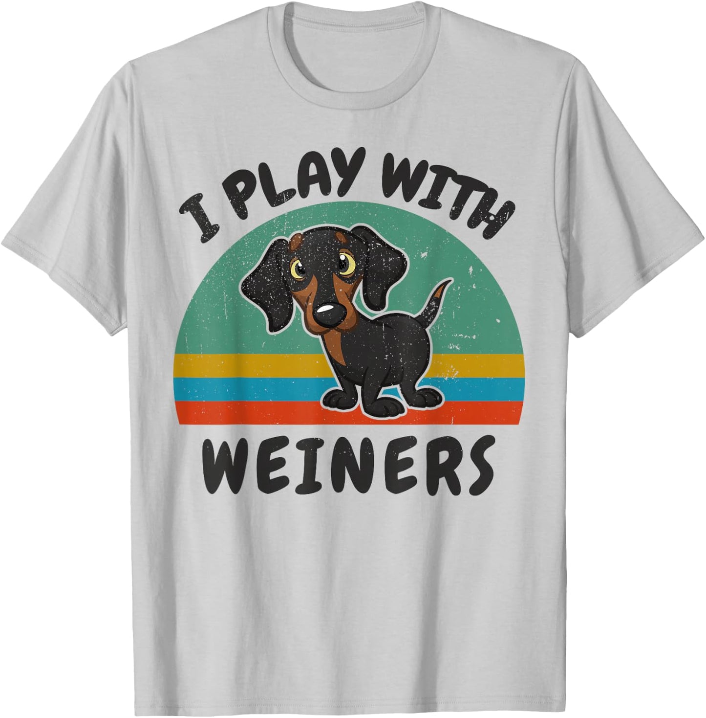 Funny I Play with Weiners-Dog Men Women Dachshund Lover Gift T-Shirt - T-Shirt | Ash