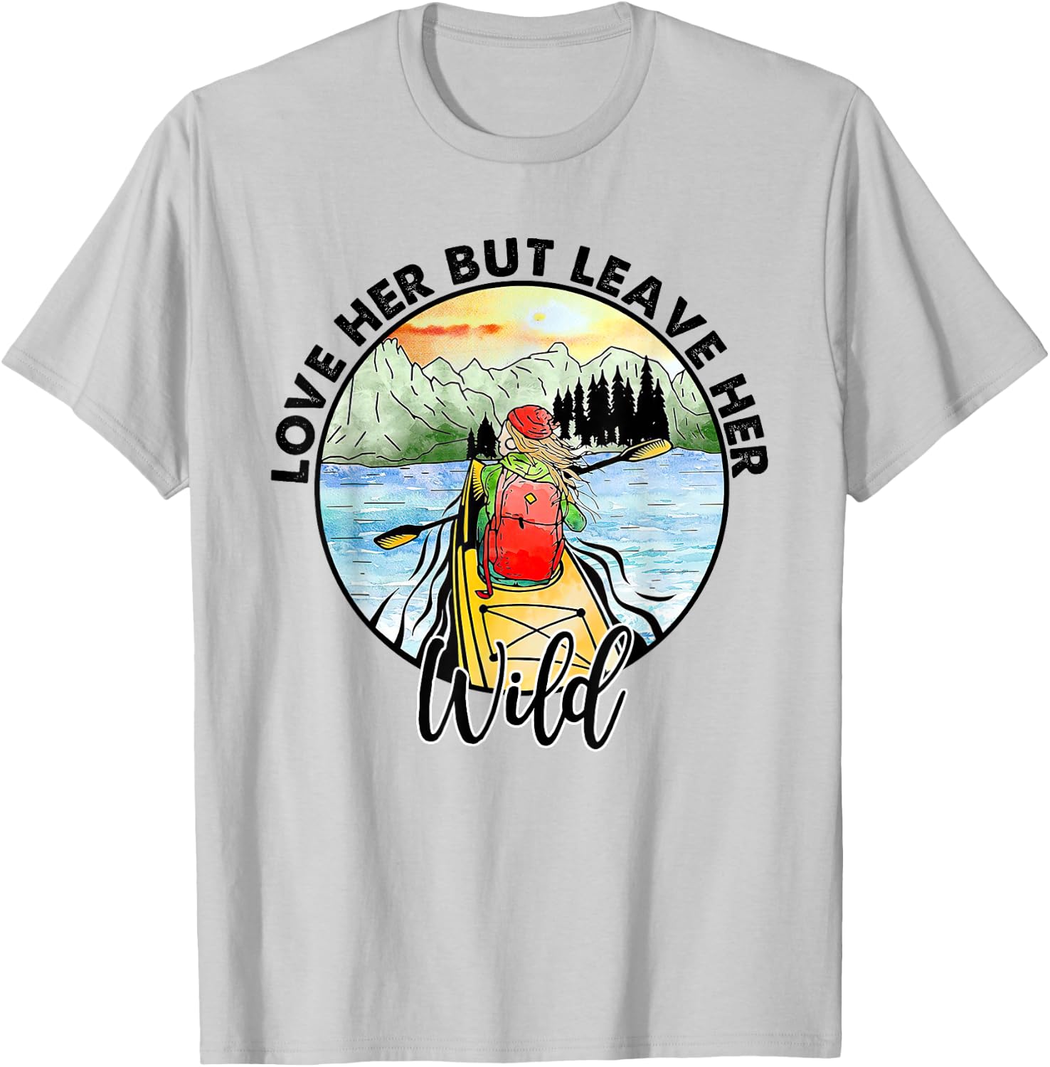 Love Her But Leave Her Wild Funny T-Shirt - T-Shirt | Ash