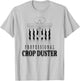 Professional Crop Duster Funny Sarcastic Humor T-Shirt - T-Shirt | Ash