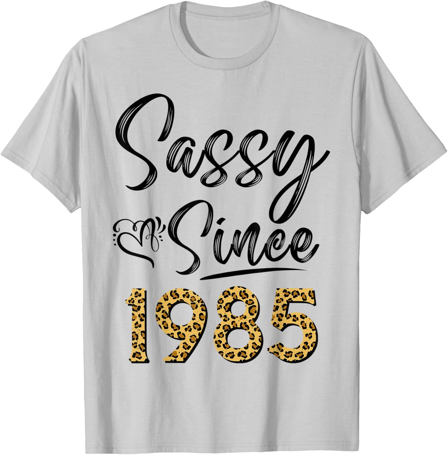 Sassy Since 1985 Leopard Pattern Funny Birthday For Woman T-Shirt - T-Shirt | Ash