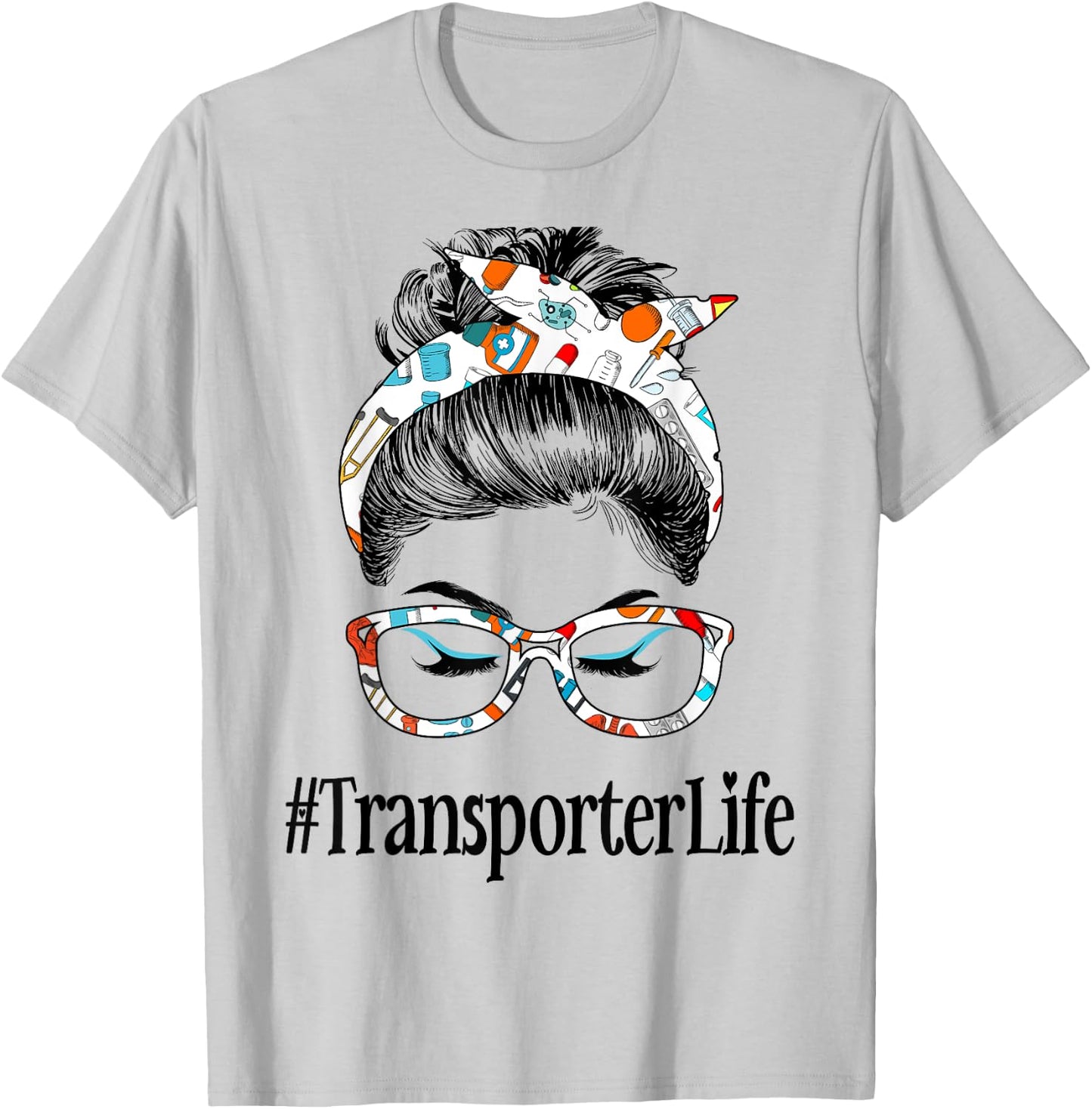 Transporter Life Messy Hair Woman Bun Healthcare worker T-Shirt - T-Shirt | Ash