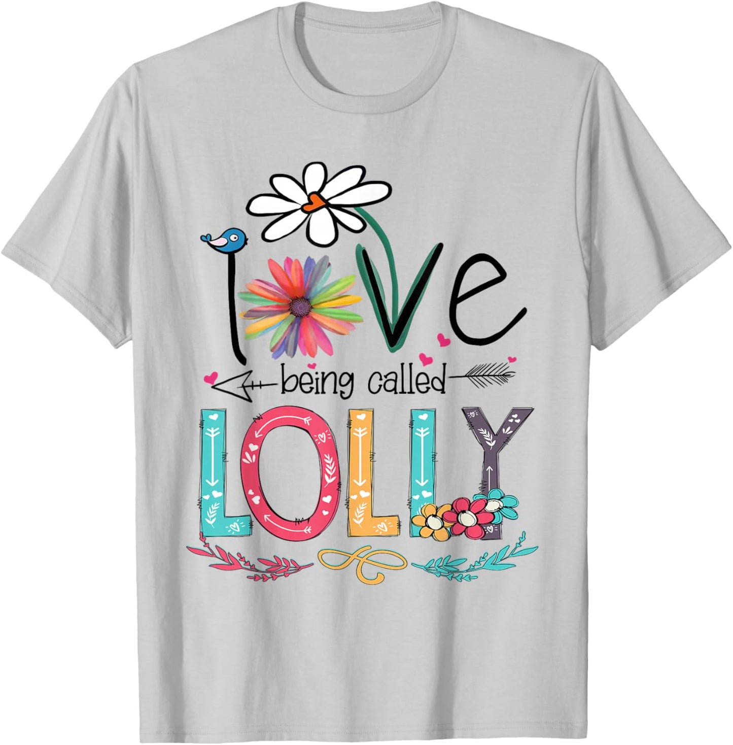 I Love Being Called Lolly Daisy Flower T-Shirt - T-Shirt | Ash