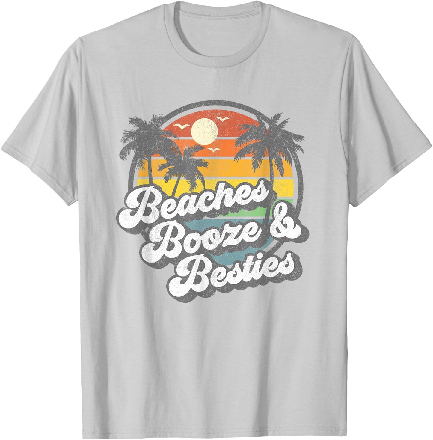 Beaches Booze and Besties Funny Retro 70s Beach Gift T-Shirt - T-Shirt | Ash