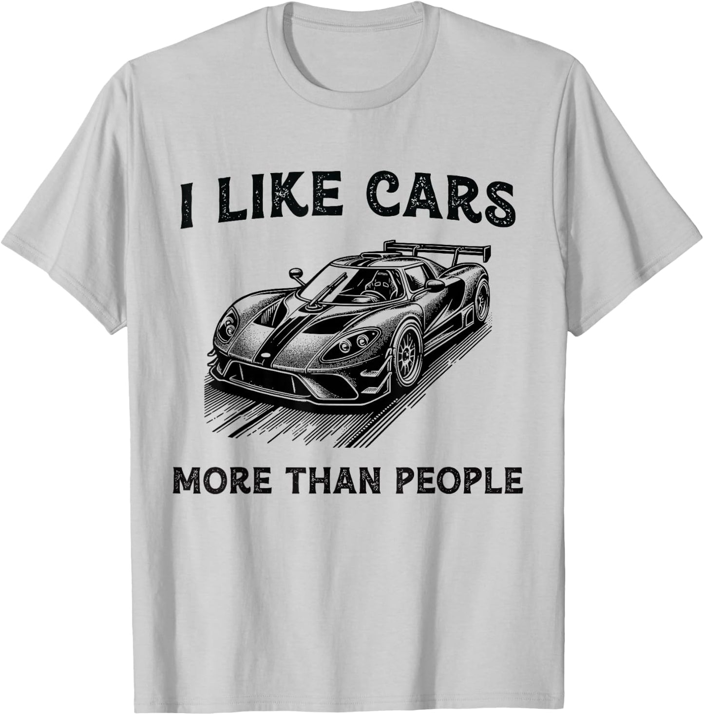 Funny Car Lover Present I like Cars more than People T-Shirt - T-Shirt | Ash