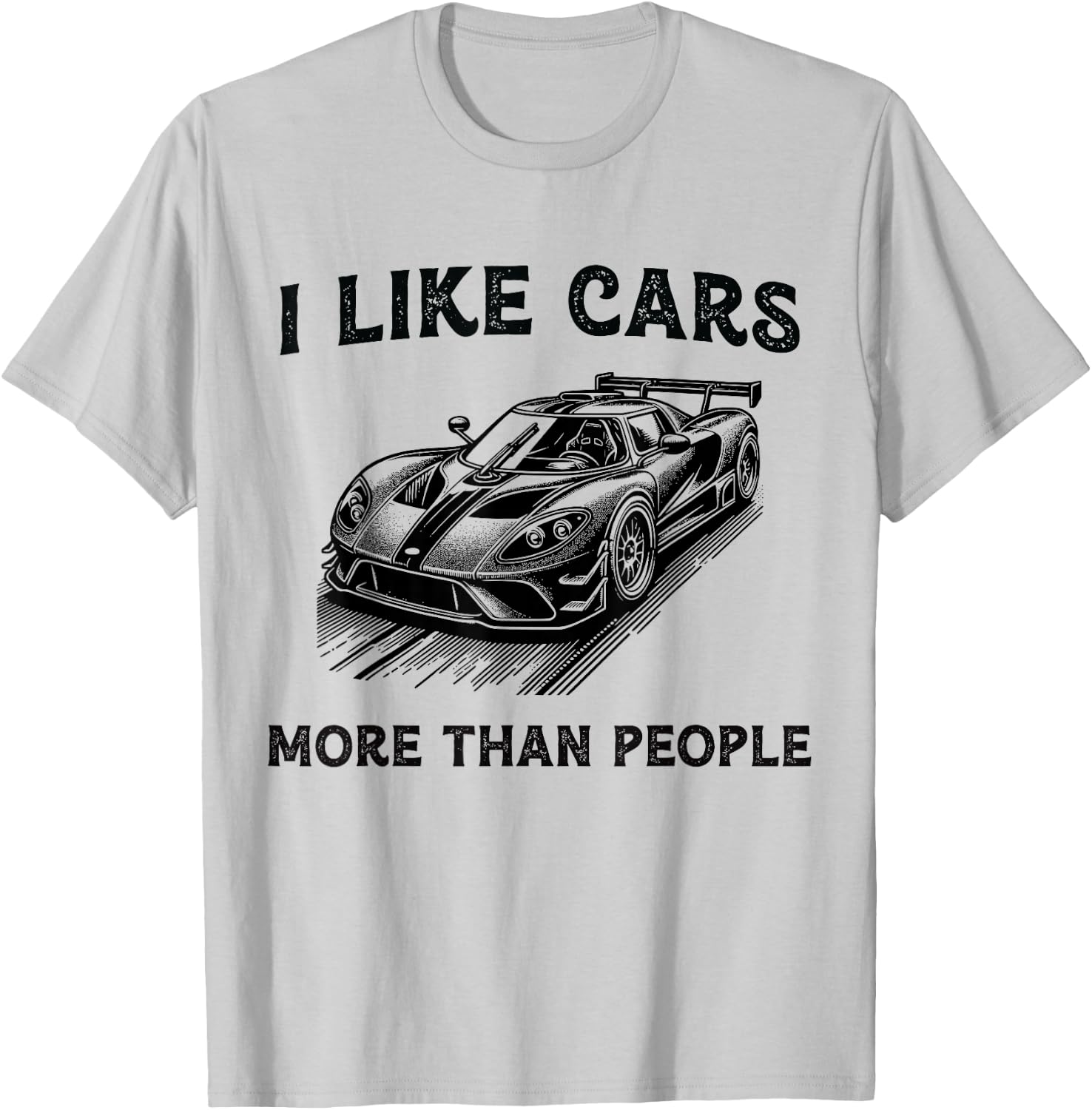 Funny Car Lover Present I like Cars more than People T-Shirt - T-Shirt | Ash