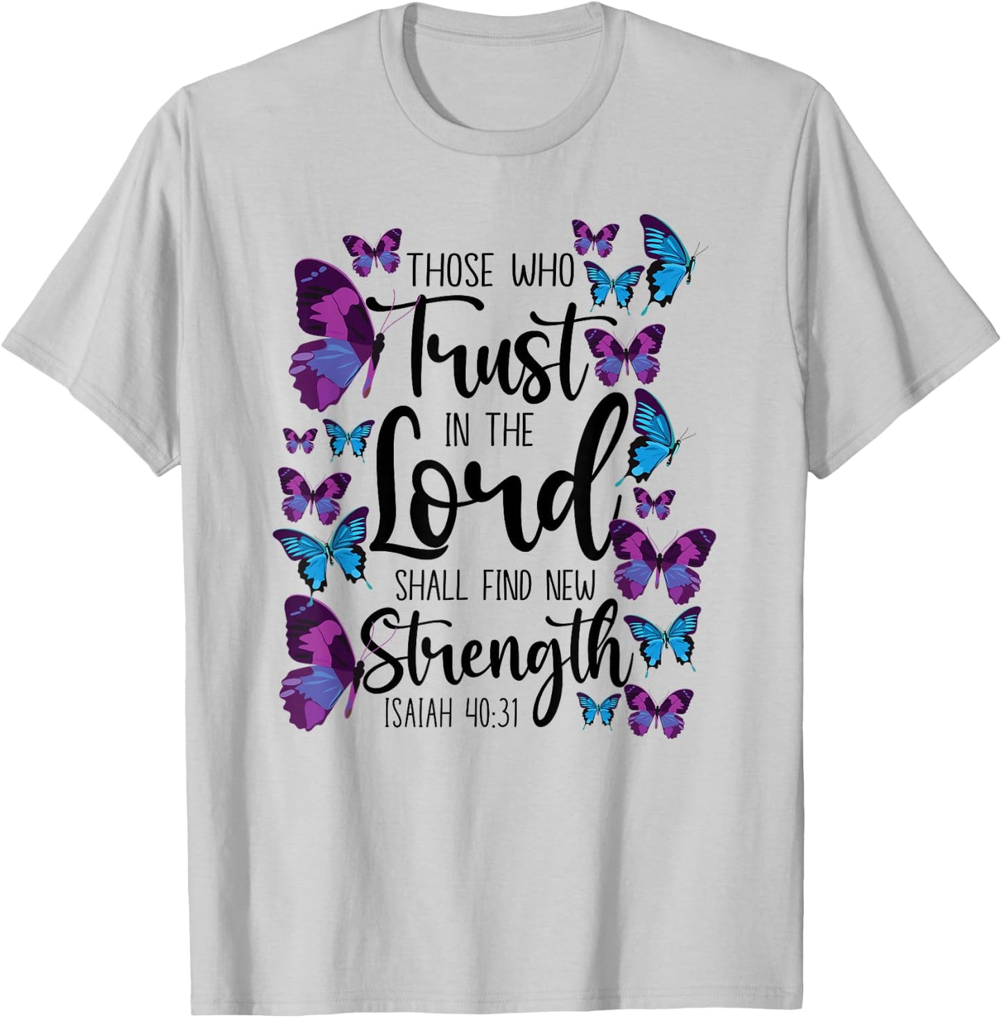Christian Bible Verse Quote Butterfly Isaiah 40:31 T-Shirt - T-Shirt | Ash