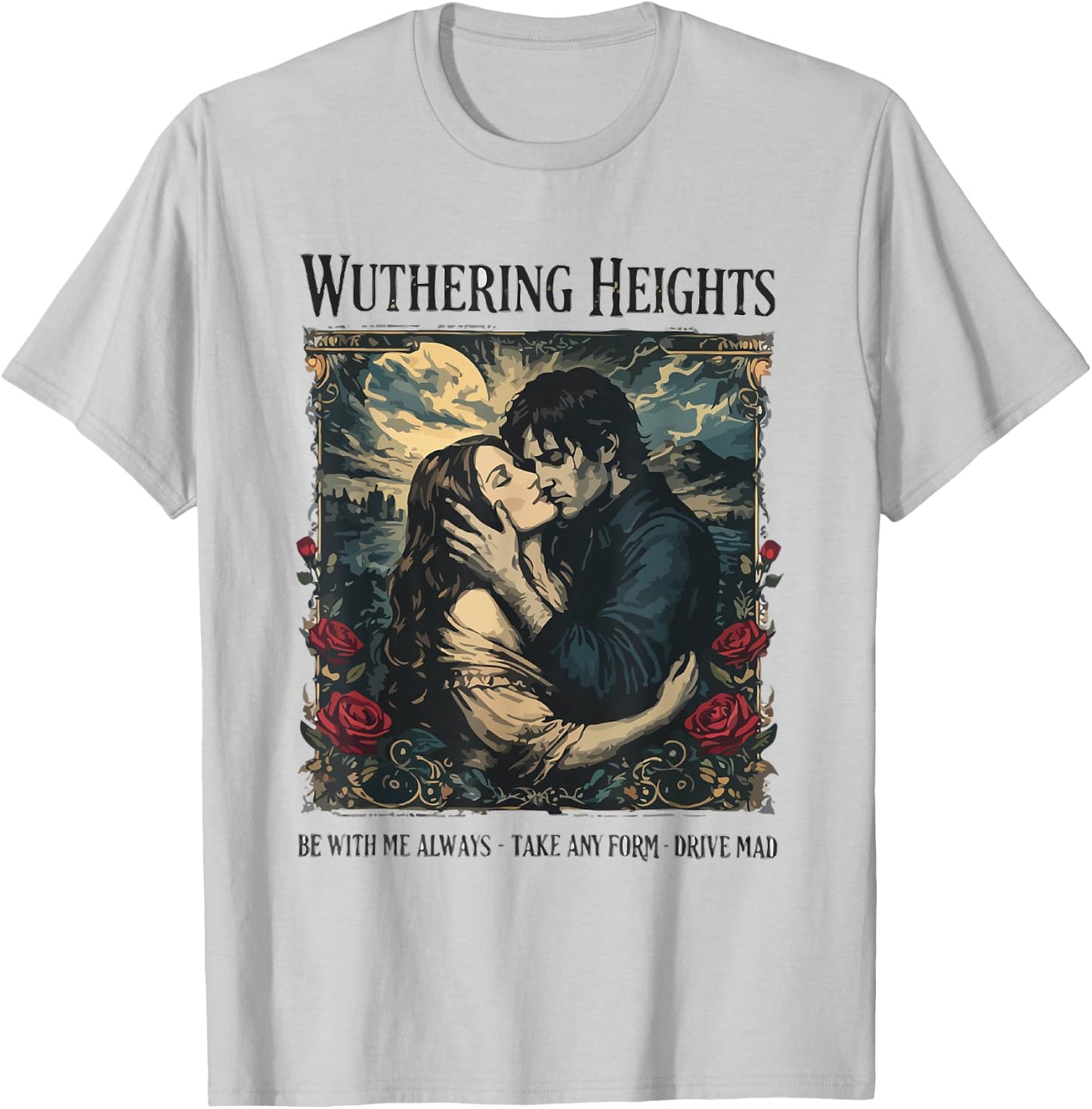 Wuthering Heights Gothic Book Lover Classic Literature T-Shirt - T-Shirt | Ash