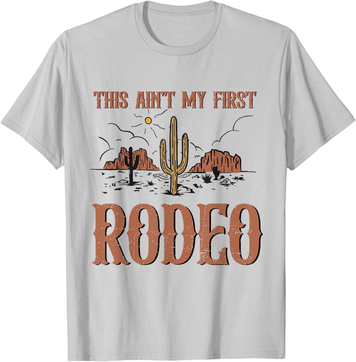Vintage Retro This Aint My First Rodeo T-Shirt - T-Shirt | Ash