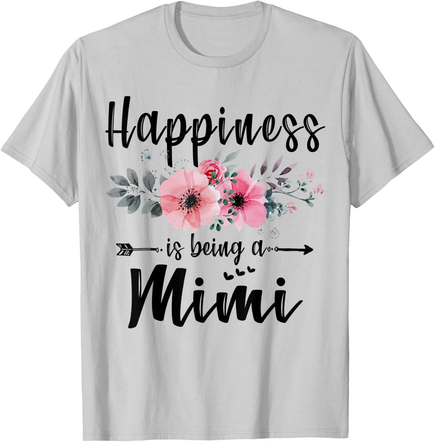 Happiness Is Being A Mimi Shirt Mother's Day Gift T-Shirt - T-Shirt | Ash