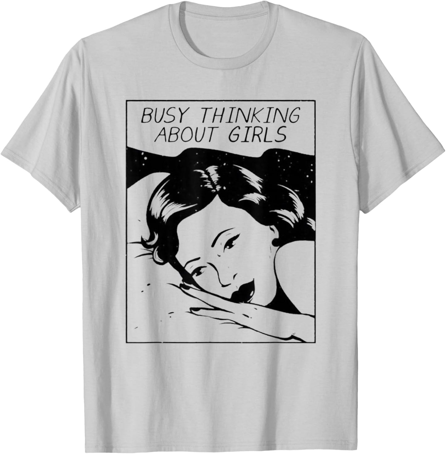 Busy Thinking About Girls : Lesbian Girlfriend Boyfriend T-Shirt - T-Shirt | Ash