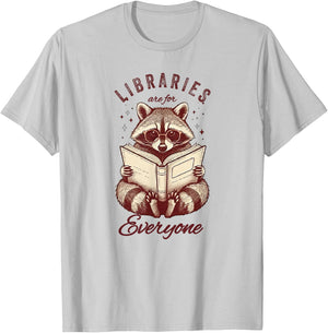 Libraries Are For Everyone Racoon Book Readers Librarian T-Shirt - T-Shirt | Ash