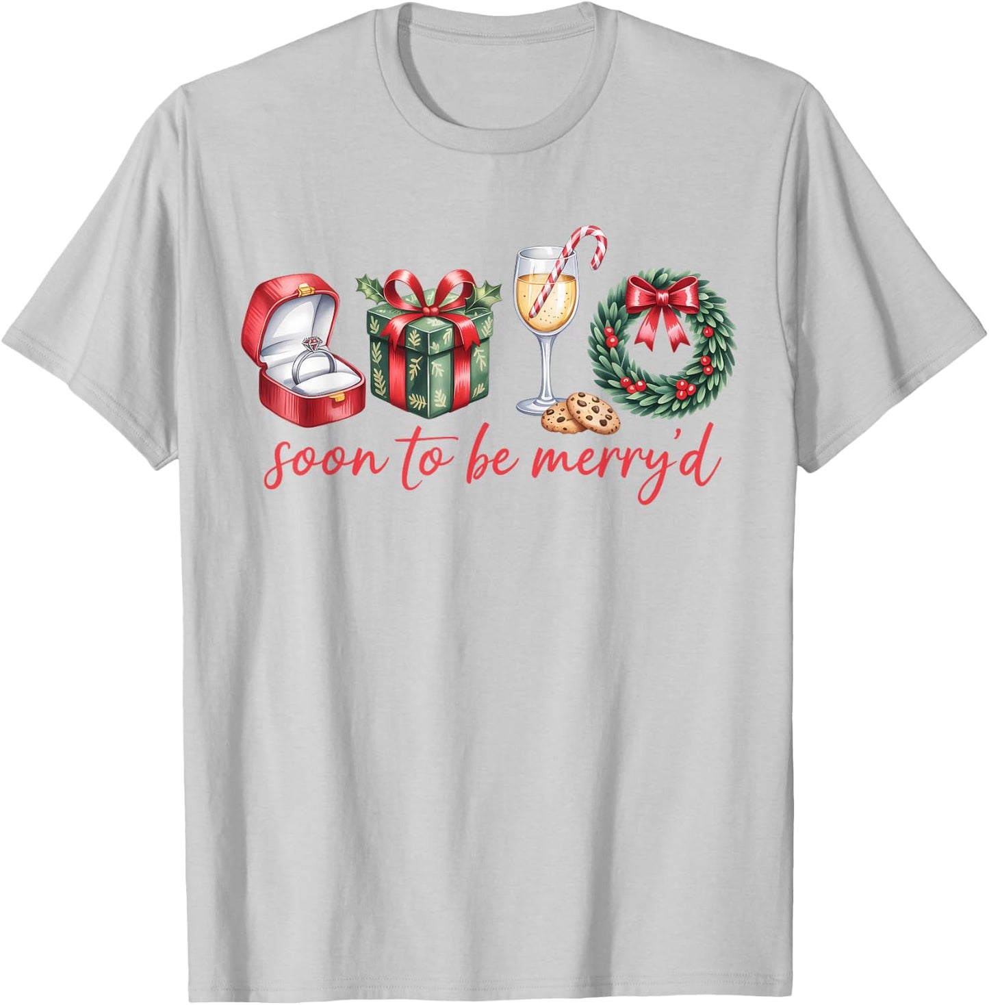 Soon to Be Merry'd Our First Christmas Engaged Couple Xmas T-Shirt - T-Shirt | Ash