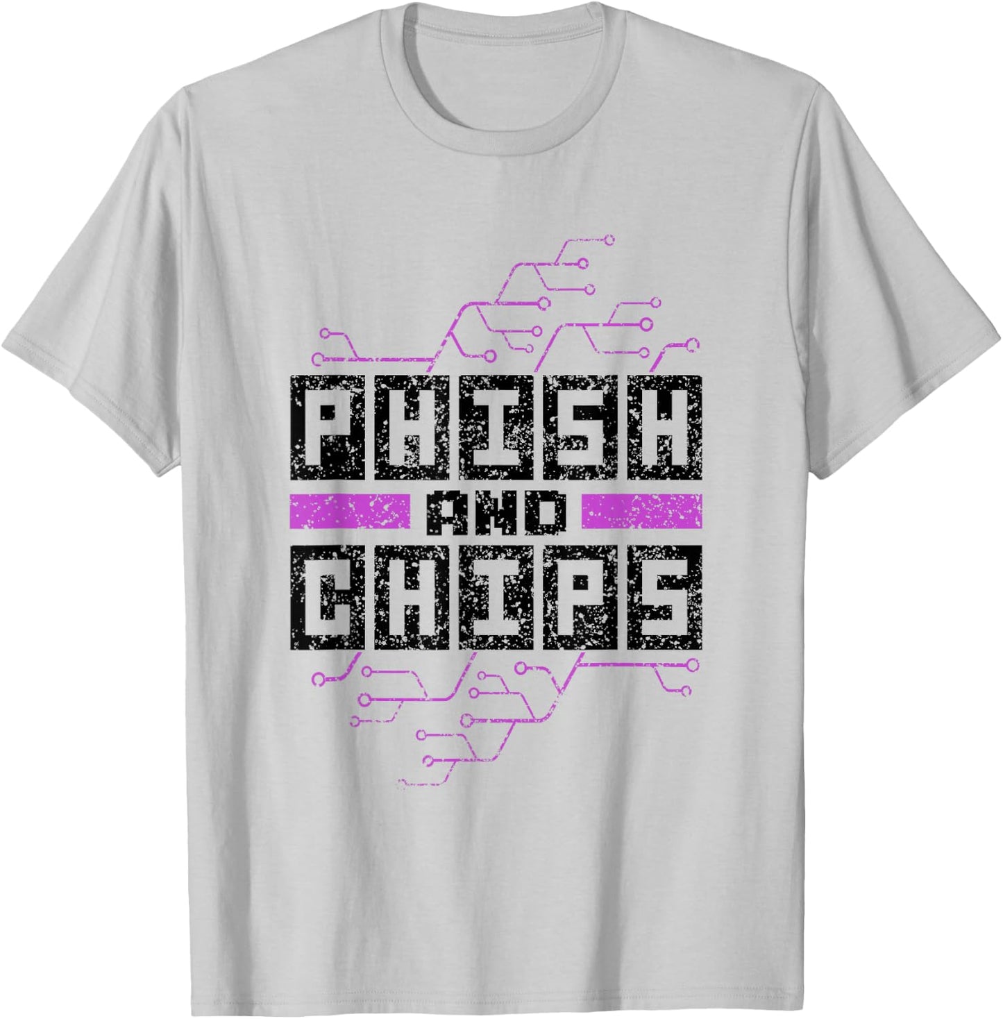 Phish And Chips Hacker Hacking Computer It Hack T-Shirt - T-Shirt | Ash
