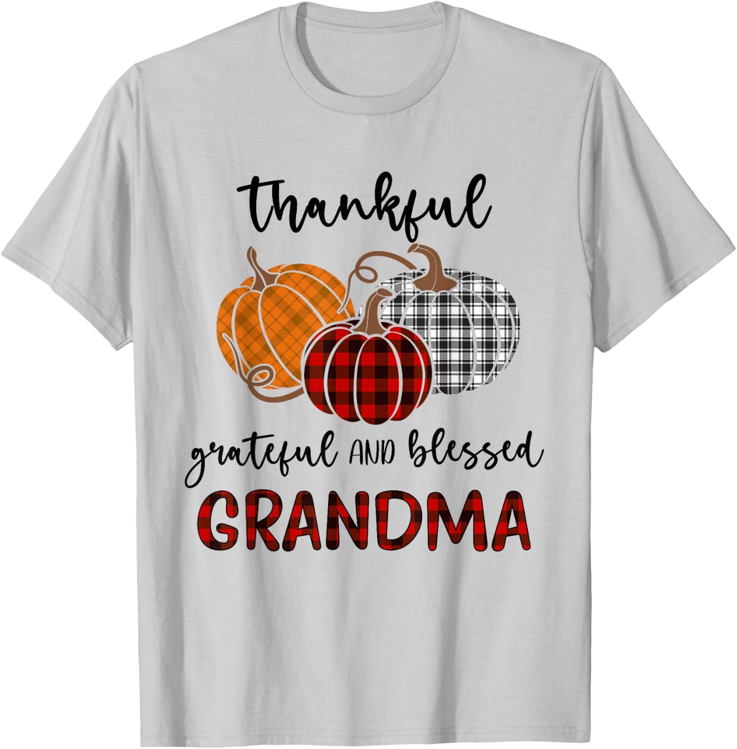 Thankful Grateful Blessed Grandma Plaid Shirt Thanksgiving T-Shirt - T-Shirt | Ash