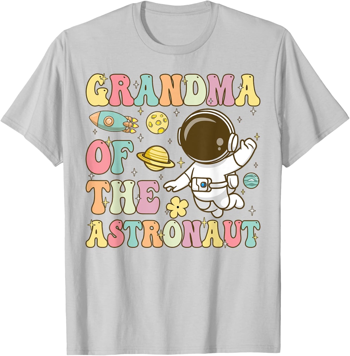 Grandma Of The Astronaut Groovy Space Planets T-Shirt - T-Shirt | Ash