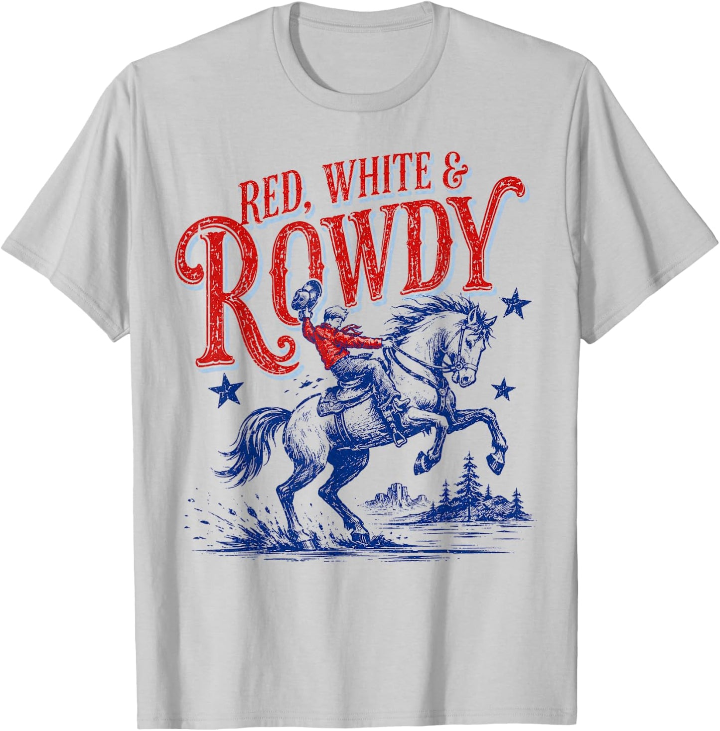 Red White and Rowdy Patriotic Cowboy Cowgirl 4th of July T-Shirt - T-Shirt | Ash