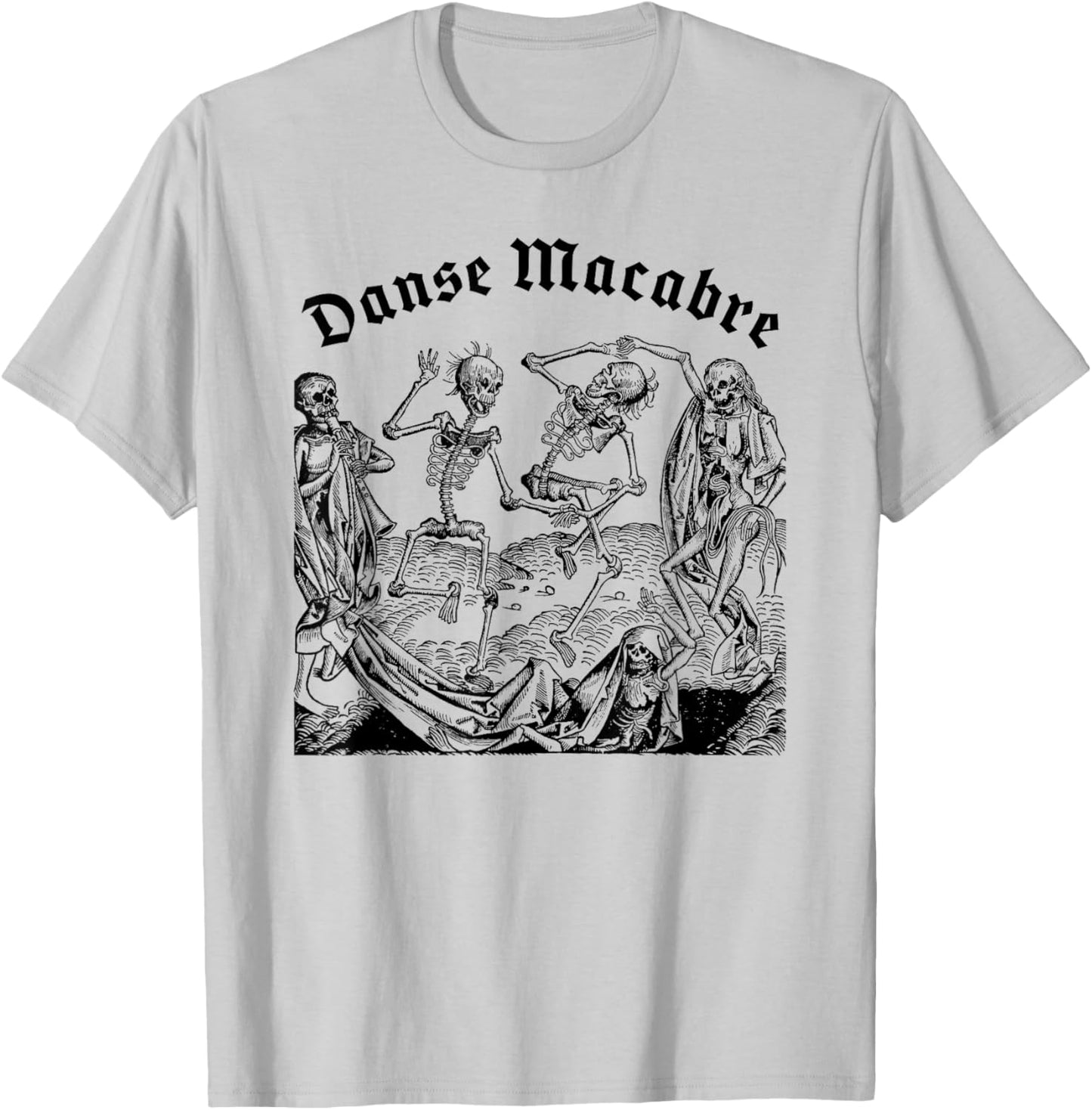 Dancing Skeletons Dance of Death, Danse Macabre Medieval T-Shirt - T-Shirt | Ash