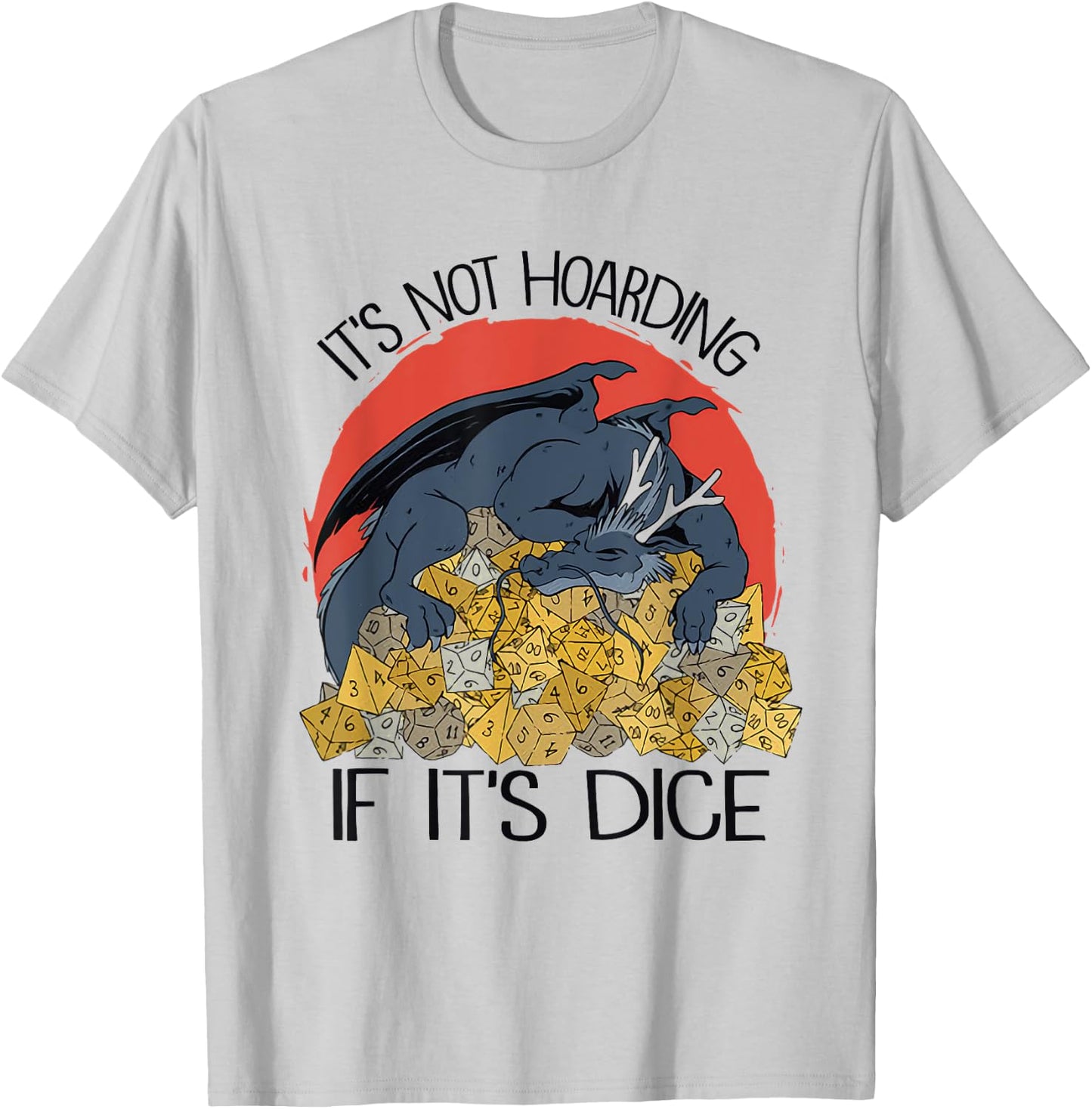 Vintage It's Not Hoarding If It's Dice Dragon T-Shirt - T-Shirt | Ash