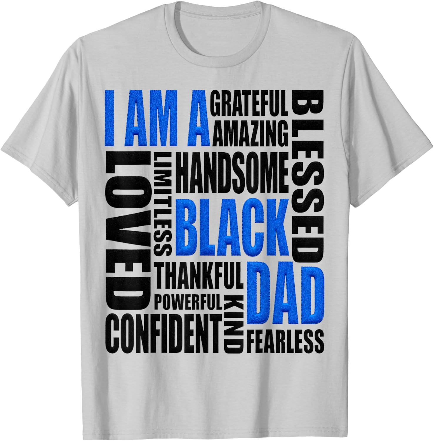 I Am A Black Dad Design Father's Day Theme T-Shirt - T-Shirt | Ash