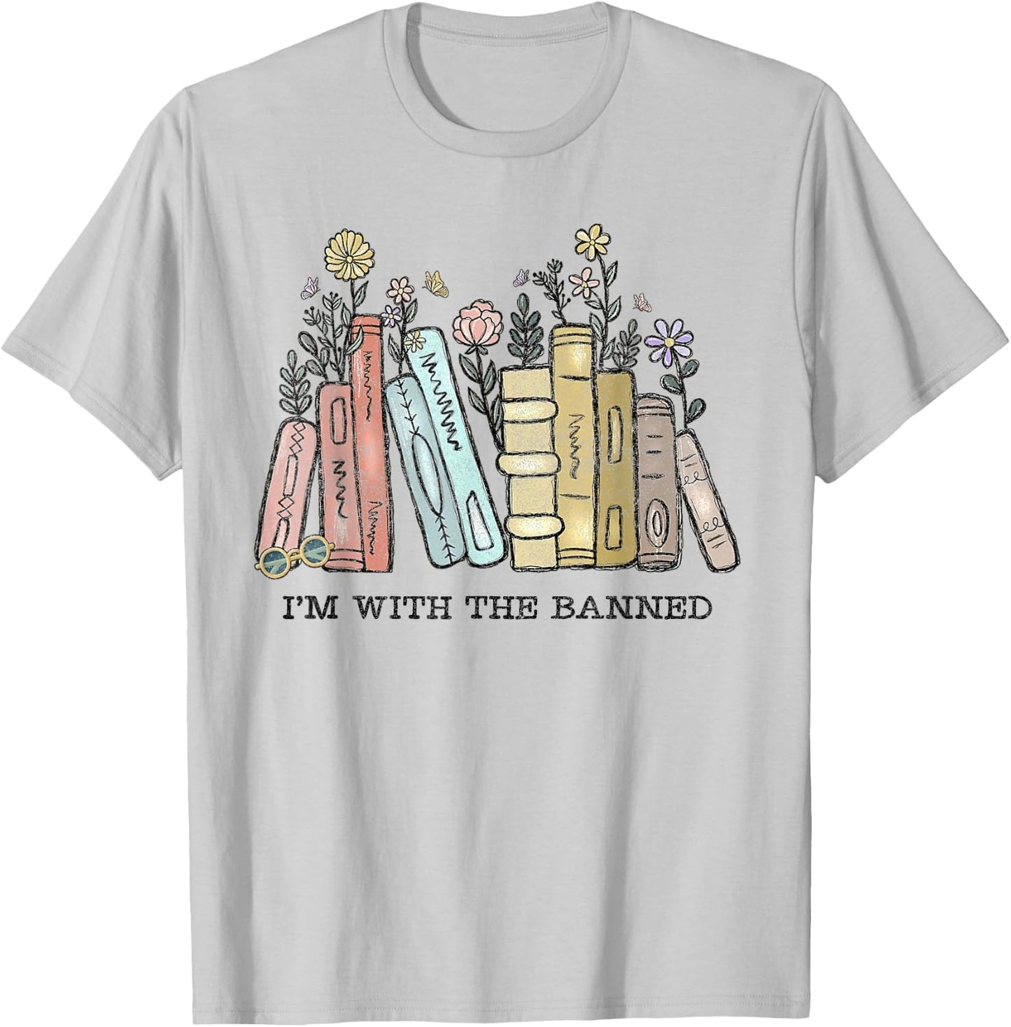 I'm with The Banned Funny Book Readers I Read Banned Books T-Shirt - T-Shirt | Ash