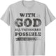 With God All Things Are Possible Retro Vintage T-Shirt - T-Shirt | Ash