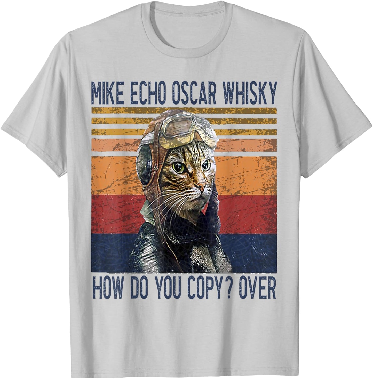 Mike Echo Oscar Whisky How Do You Copy Pilot Kitty Vintage T-Shirt - T-Shirt | Ash