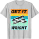 Retro Wright Brothers Shirt Get Wright Shirt Light Funny T-Shirt - T-Shirt | Ash