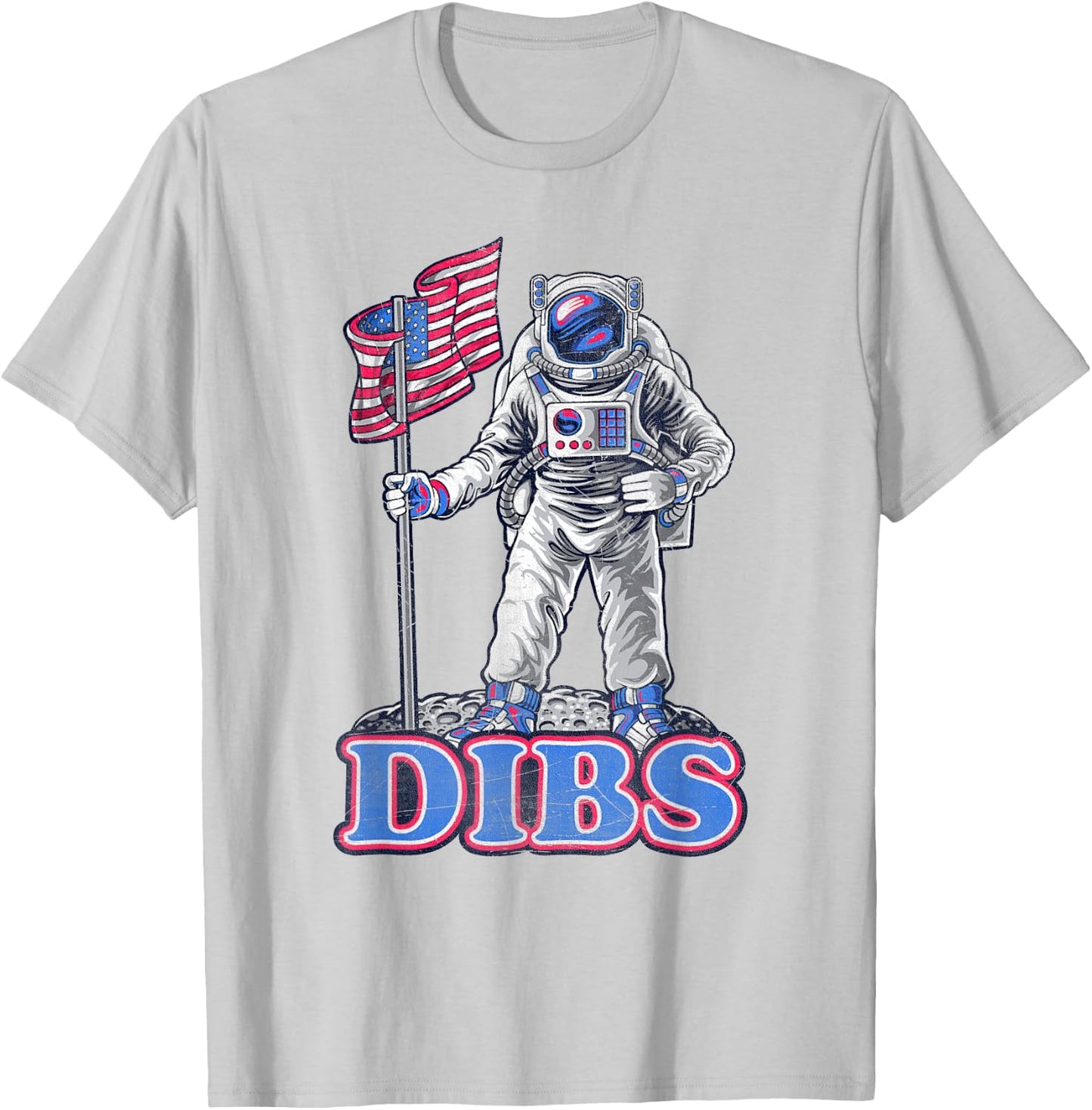 American Flag Astronaut Moon Dibs Red White Blue 4th of July T-Shirt - T-Shirt | Ash