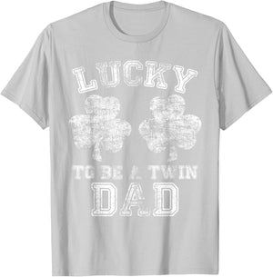 Lucky To Be A Twin Dad Funny St. Patrick's Day Gifts T-Shirt - T-Shirt | Ash