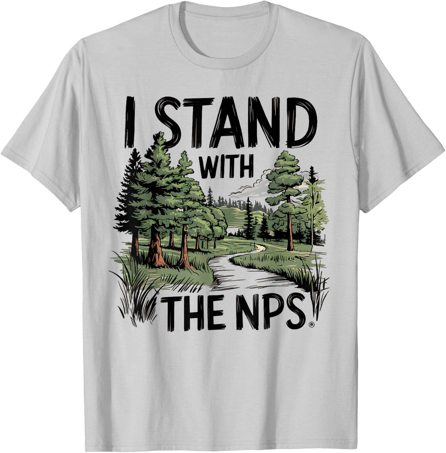 I Stand With The NPS National Park Support Park Rangers T-Shirt - T-Shirt | Ash