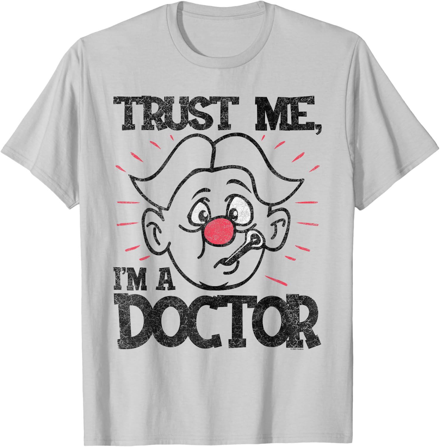 Operation I’m a Doctor, Trust Me T-Shirt - T-Shirt | Ash