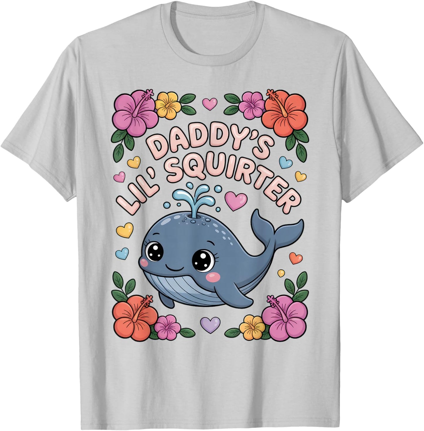Daddys Little Squirter Funny Inappropriate Adult Humor Women T-Shirt - T-Shirt | Ash