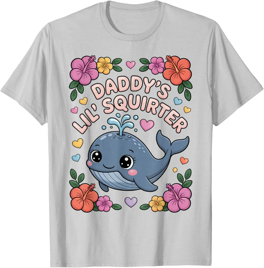 Daddys Little Squirter Funny Inappropriate Adult Humor Women T-Shirt - T-Shirt | Ash