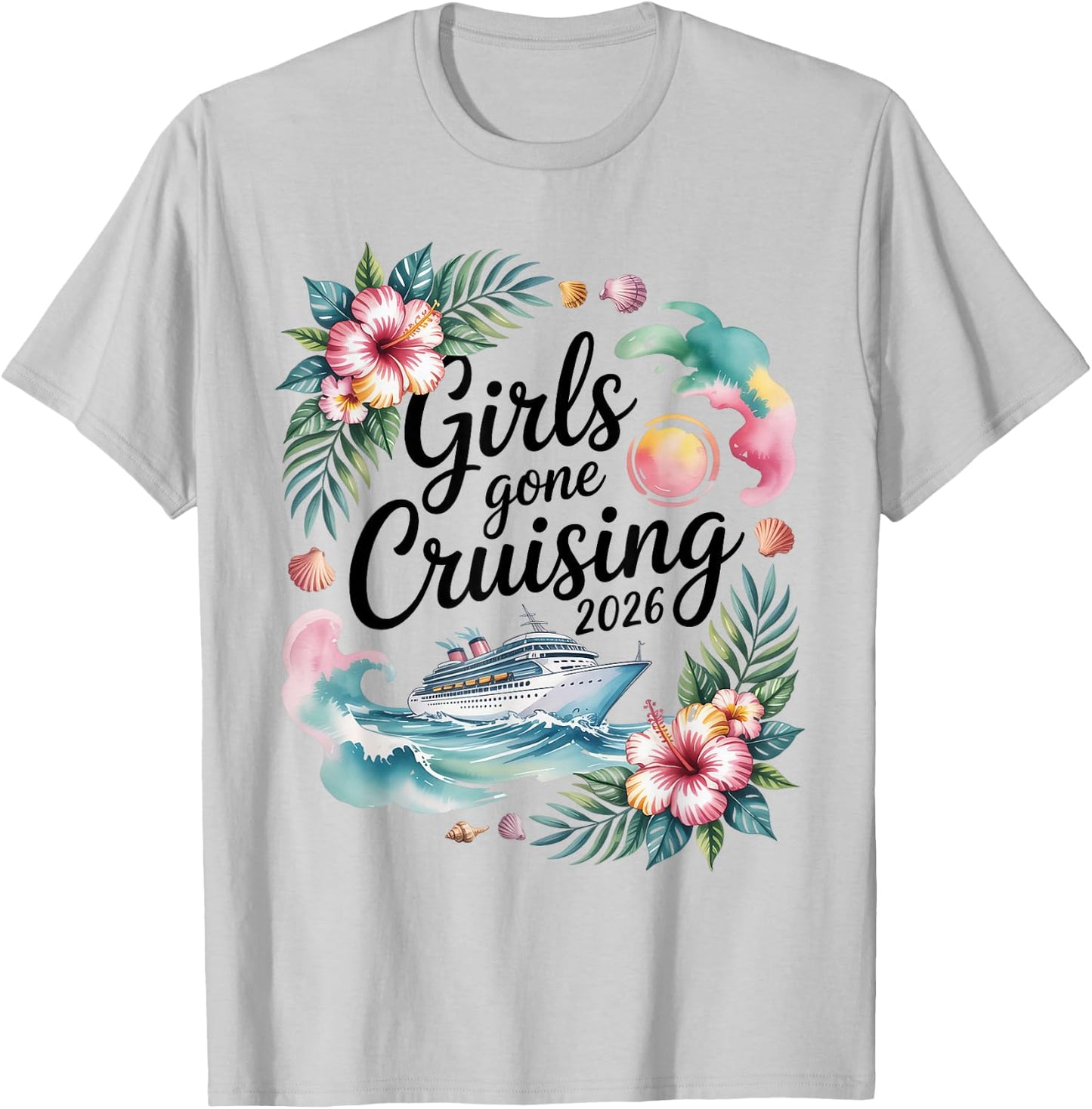 Bachelorette Cruise Girls Trip Girls Gone Cruising 2026 T-Shirt - T-Shirt | Ash