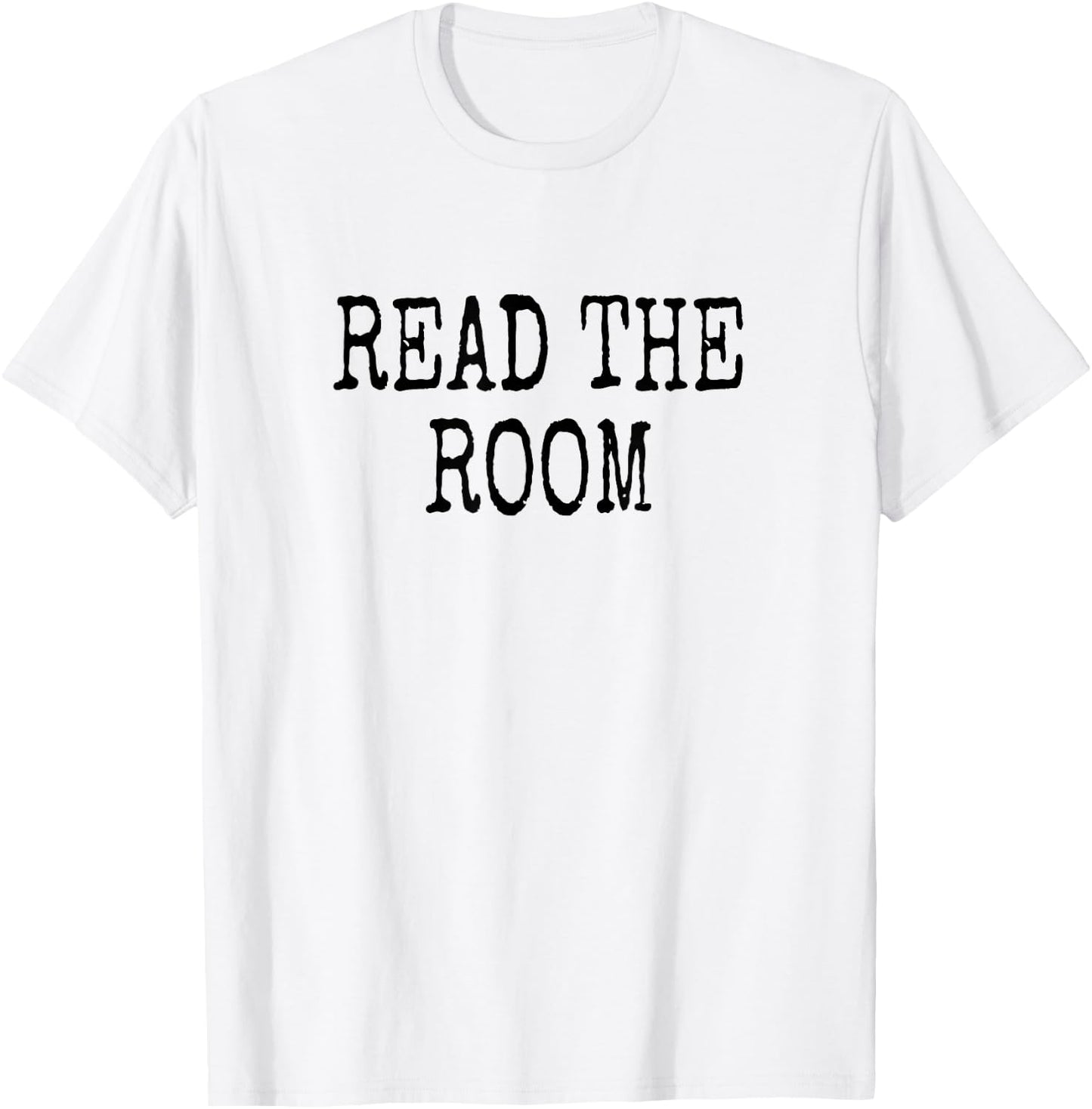 Read the Room T-Shirt - T-Shirt | White